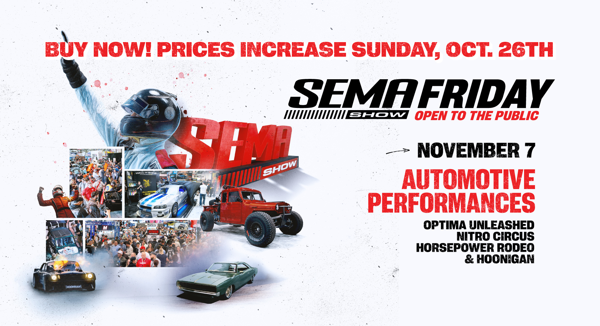 SEMA SHOW FRIDAY - Open to the Public